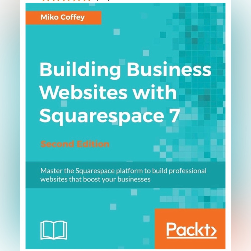 Building Business Website with Squarespace 7 book